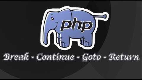 Epi-22 Break  - Continue -   Goto -  Return | PHP in Tamil