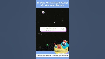 Bị người khác đăng ảnh lên mạng xã hội bêu xấu, phải làm sao?