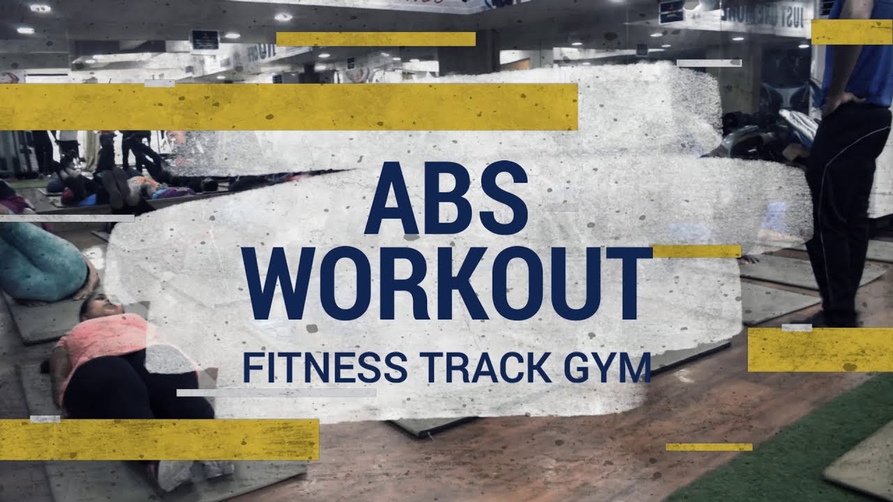 Know here Why ABs Workout is Important Fitness Track Gym Subhanpura