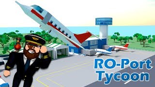 ✈️ Роблокс СТРОИМ АЭРОПОРТ в Roblox RO Port Tycoon