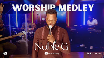 Noble G Worship Medley