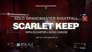 Solo Grandmaster Nightfall The Scarlet Keep (Platinum) - Arc 3.0 Titan | Destiny 2
