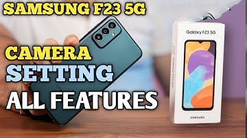 Samsung F23 5G Camera ALL Features |  Samsung F23 5G Camera Hidden Features