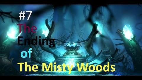 Ori and the Blind Forest E.7 - The Misty Wood Ending. (Best quality 1080p60)