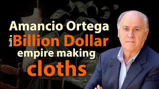 5 Insane things you didn't know about Billionaire Amancio Ortega