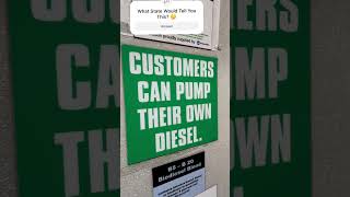 What State Would Tell You This About Diesel Fuel? ⛽️ #Diesel #Fuel #Gasstation