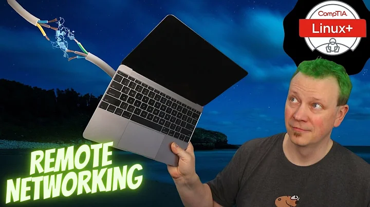 Remote Networking! (Linux+ Objective 1.5.4)