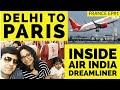 Delhi to Paris Flight Cost I Air India Dreamliner I Boeing 787 I France Series Ep - 1 I Hindi Video