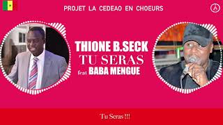 Thione B.Seck ft Baba Mbengue - Tu Seras (Audio)