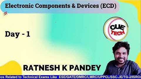 Day 1 ECD(Electronic Component & Devices) Electronics  Series By Ratnesh Sir