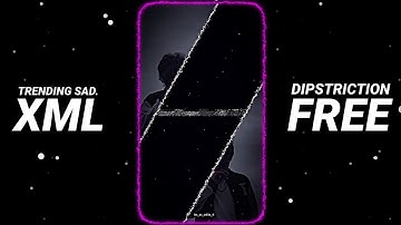 NEW  Most #trending SAD XML 🥺💔 XML FILE ALIGHTMOTION PRESENT BY @its_as_editz_6215 ⬇️