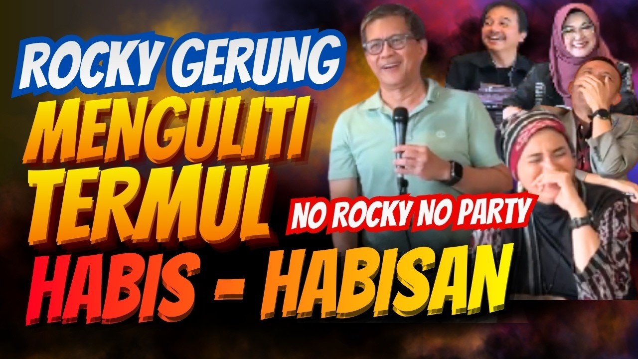 SAAT TERMUL DIKULITI HABIS - HABISAN !!! ROCKY GERUNG TERBARU