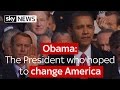 Obama: The President who hoped to change America