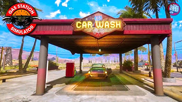 Opening A Car Wash | Gas Station Simulator Gameplay | Part 8