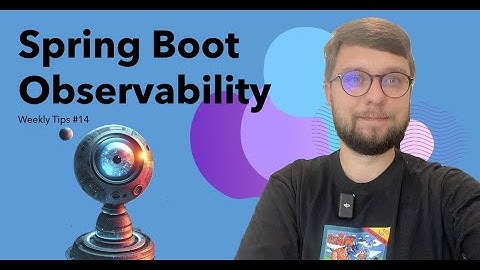 Spring Boot Observability - Weekly Tips #14 (#livecoding #spring #springframework #springboot)