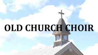 Old Church Choir Instrumental