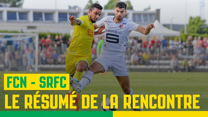 FC Nantes - Stade Rennais : le résumé de la rencontre