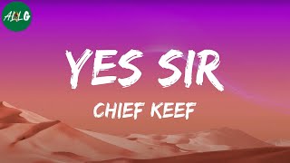 Chief Keef - Yes Sir