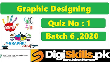 Digiskills Graphic Designing Quiz 01 Solution || Quiz No.1 || Batch 06