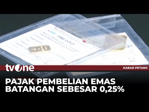 Pajak untuk Pembelian Emas Batangan Berlaku Mulai 1 Agustus 2025 | Kabar Petang tvOne