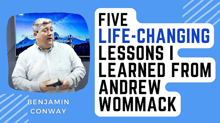 Five Life Changing Lessons I Learned From Andrew W...