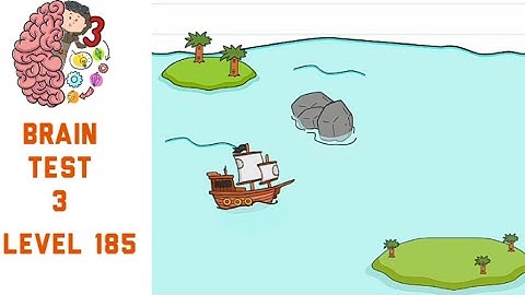 Brain Test 3 Level 185 They went to the location but there is no island there Walkthrough