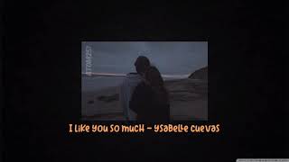 i like you so much - ysabelle cuevas (story wa)