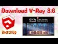 How to Download free V-Ray 3.6 Version for SketchUp.