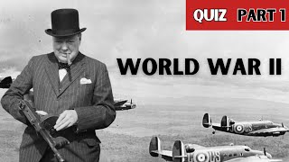 World War II Quiz | History Trivia  Part 1