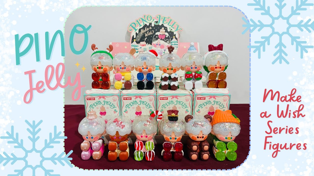 Unboxing Popmart PINO JELLY Make a Wish Series 🎄| Magical