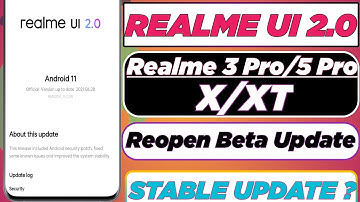 Realme 3 Pro/5 Pro ,X,XT Realme UI 2.0 Reopen Beta Update Android 11 Stable Update Rollout ?RealmeUI