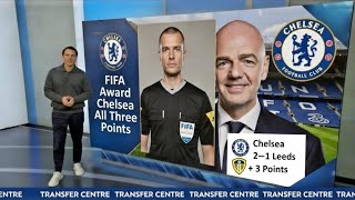 Fifa Suspend Referee Award Chelsea All 3 Points After Leeds Hand-Ball Controversy Justice Served