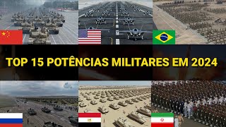 As 15 maiores potências militares do planeta em 2024