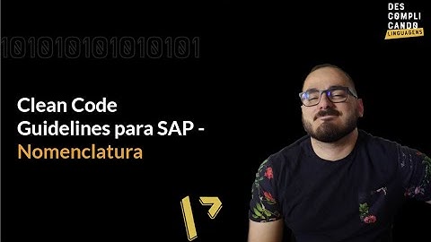 #2 - Clean Code ABAP - Nomenclatura