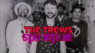 Watch Trews Stay With Me video