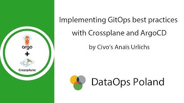 DataOps Poland #34 Implementing GitOps best practices with Crossplane and ArgoCD