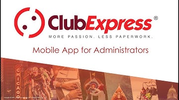 ClubExpress - Webinar - Mobile App for Administrators