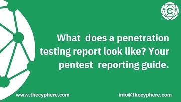 Penetration Testing Report | Your Guide To Writing The Perfect Pen Test Report