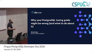 Why your PostgreSQL tuning guide might be wrong (and what to do about it) / Mohsin Ejaz