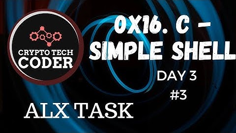 #011 | 0x16. C - Simple Shell  || Day 3 || part  3|| Exercise: super simple shell