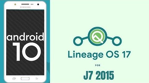 Official Android 10 Lineage Os 17.1 For galaxy J7 2015 || Full installation process