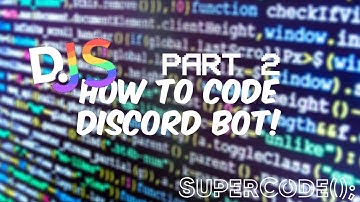 How To Code A Discord Bot | Part 2
