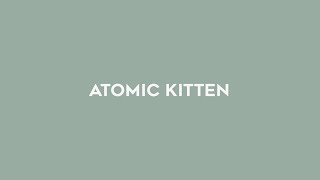 top 15 atomic kitten songs