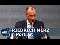 WELT PORTRAIT: Zukünftiger CDU-Parteichef? – Das ist Friedrich Merz