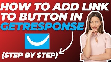 How To Add Link To Button in Getresponse | GetResponse Tutorial