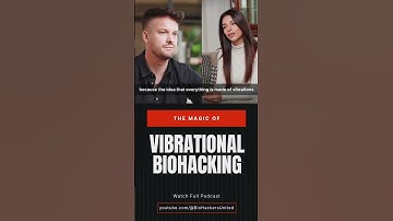 Vibrational Biohacking Podcast