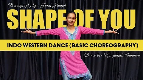 Shape of you Dance video  | Indo Western fusion  | Easy  Dance steps | by Suraj Bhujel