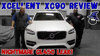 Volvo XC90 gets an Xcellent review and the CAR WIZARD has a nightmare of a leak on a Mercedes GL450