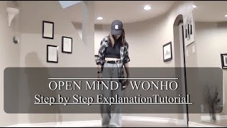 OPEN MIND - WONHO - Full Dance Step by Step Explanation Tutorial