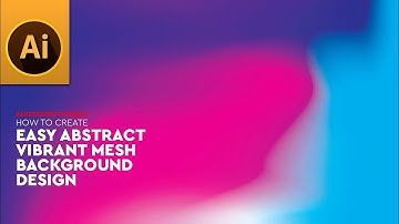 Create Easy Abstract Vibrant Mesh Background Design in Adobe Illustrator